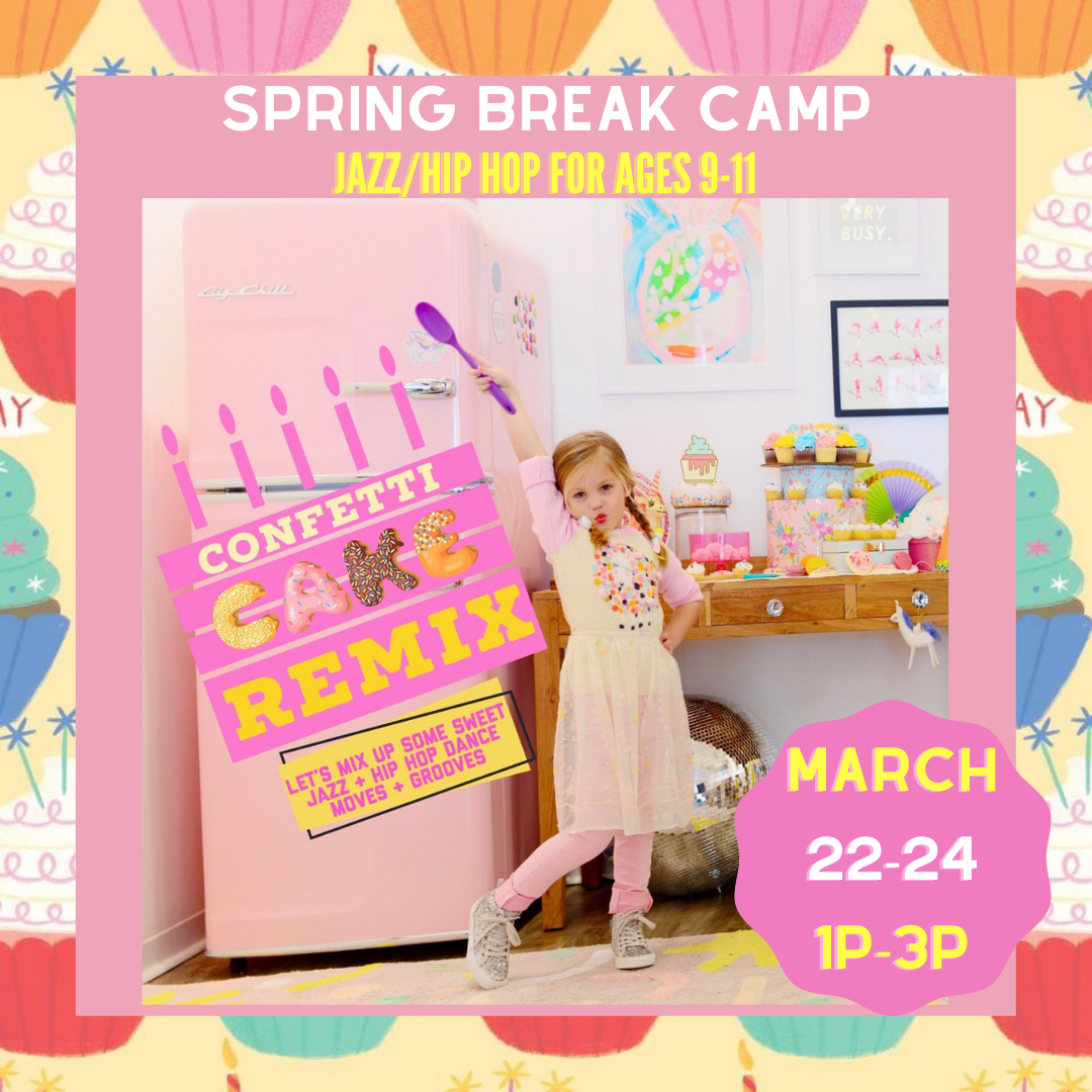 Spring Break Camps Dance Unlimited Studios